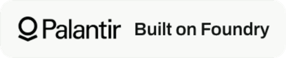 Built on Palantir Foundry